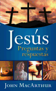 Jesus: Preguntas y Respuestas