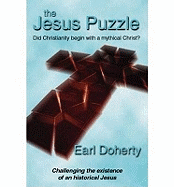 Jesus Puzzle: Did Christianity Begin with a Mythical Christ?