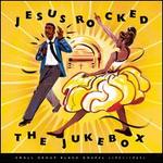 Jesus Rocked the Jukebox: Small Group Black Gospel