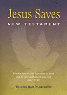 Jesus Saves New Testament