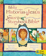 Jesus Storybook Bible / Biblia Para Niños, Historias de Jesús: Every Story Whispers His Name