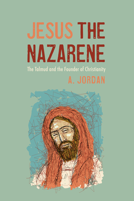 Jesus the Nazarene - Jordan, A