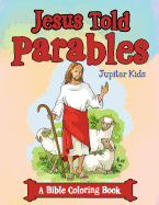 Jesus Told Parables (a Bible Coloring Book)