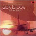 Jet Set Jewel - Jack Bruce