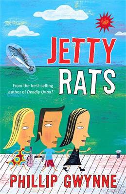 Jetty Rats - Gwynne, Phillip