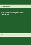 Jetzt lerne ich Analysis f?r die Oberstufe: Differential- und Integralrechnung - www.alles-Mathe.de