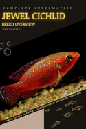 Jewel Cichlid: From Novice to Expert. Comprehensive Aquarium Fish Guide