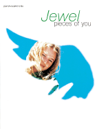 Jewel -- Pieces of You: Piano/Vocal/Chords - Jewel, Jewel