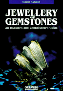 Jewellery and Gemstones: An Investors and Connoisseurs Guide