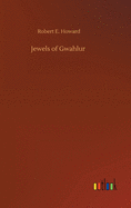 Jewels of Gwahlur