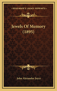 Jewels of Memory (1895)