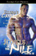 Jewels of the Nile Vol III - Ellora's Cavemen