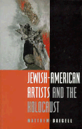 Jewish-American Artists and: The Holocaust