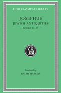 Jewish Antiquities, Volume V: Books 12-13
