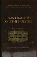 Jewish Bankers and the Holy See from the Thirteenth to the Seventeenth Century - Poliakov, Leon