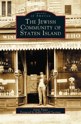 Jewish Community of Staten Island - Tango, Jenny, and Sussm, Rabbi Gerald, and Sussman, Foreword Rabbi Gerald