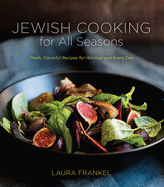 Jewish Cooking for All Seasons: Fresh, Flavorful Recipes for Holidays and Every Day