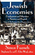 Jewish Economies (Volume 1): Development and Migration in America and Beyond: The Economic Life of American Jewry