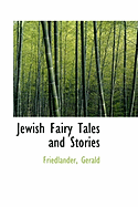 Jewish Fairy Tales and Stories