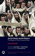 Jewish History, Jewish Religion: The Weight of Three Thousand Years - Shahak, Israel