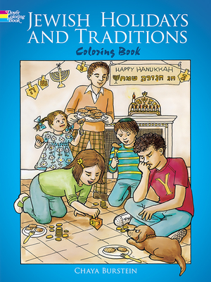 Jewish Holidays and Traditions Coloring Book - Burstein, Chaya