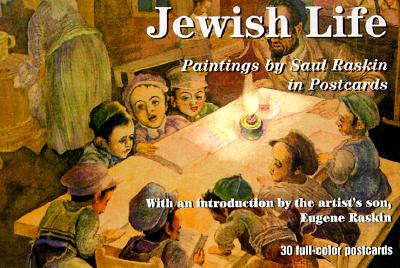 Jewish Life: Paintings by Saul Raskin in Postcards - Robern Publishing (Manufactured by), and Raskin, Eugene (Introduction by)