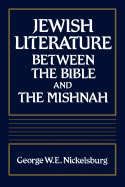 Jewish Literature Between the Bible and the Mishnah