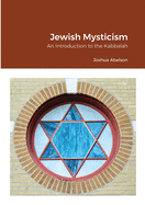 Jewish Mysticism: An Introduction to the Kabbalah