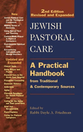 Jewish Pastoral Care 2/E: A Practical Handbook from Traditional & Contemporary Sources