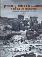 Jewish Quarter Excavations in the Old City of Jerusalem: Conducted 1969-1982