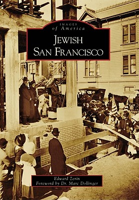 Jewish San Francisco - Zerin, Edward, and Dollinger, Marc (Foreword by)