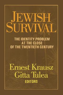 Jewish Survival: The Identity Problem at the Close of the 20th Century - Krausz, Ernest