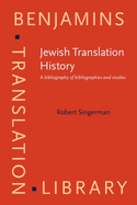 Jewish Translation History: A Bibliography of Bibliographies and Studies