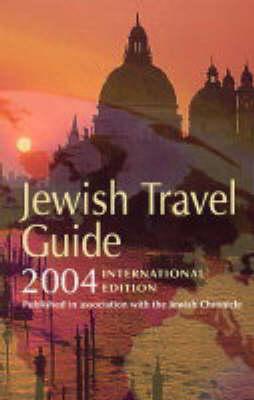 Jewish Travel Guide 2004 - Adler, Elkan Nathan (Editor)