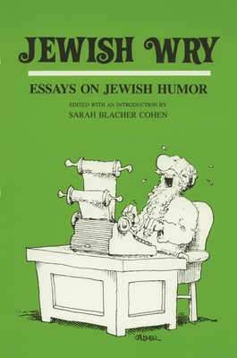 Jewish Way: Essays on Jewish Humor - Cohen, Sarah Blacher (Editor)