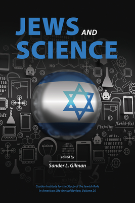 Jews and Science - Gilman, Sander L (Editor)