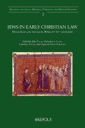Jews in Early Christian Law: Byzantium and the Latin West, 6th-11th Centuries