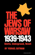 Jews of Warsaw, 1939-1943: Ghetto, Underground, Revolt