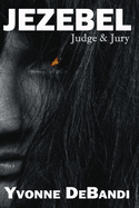 Jezebel: Judge & Jury