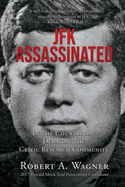 JFK Assassinated: In the Courtroom: Debating the Critic Research Community