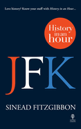 JFK: History in an Hour