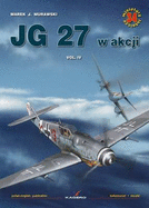 Jg 27 W Akcji Vol. Iv - Murawski, Marek J.