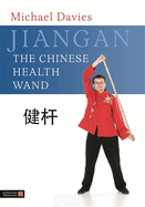 Jiangan: The Chinese Health Wand