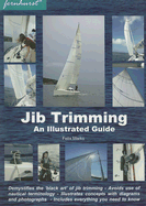 Jib Trimming: An Illustrated Guide