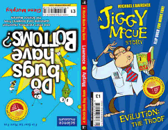 Jiggy McCue: WBD 2011: Do Bugs Have Bottoms? And Other Important Questions (and Answers) from the Science Museum and Evilution: The Troof (A Jiggy McCue Story)