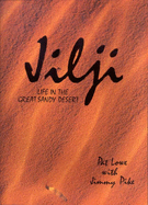 Jilji: Life in the Great Sandy Desert - Lowe, Pat