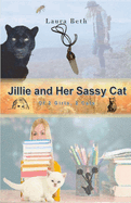 Jillie and Her Sassy Cat: Of 2 Girls, 2 Cats