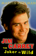 Jim Carrey: The Joker is Wild