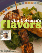 Jim Coleman's Flavors: Companion to the Public Television Series - Coleman, Jim, and Harrisson, John, and Hagan, Candace