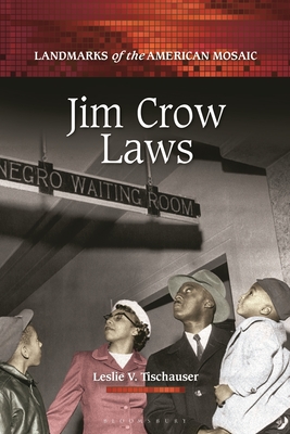 Jim Crow Laws - Tischauser, Leslie